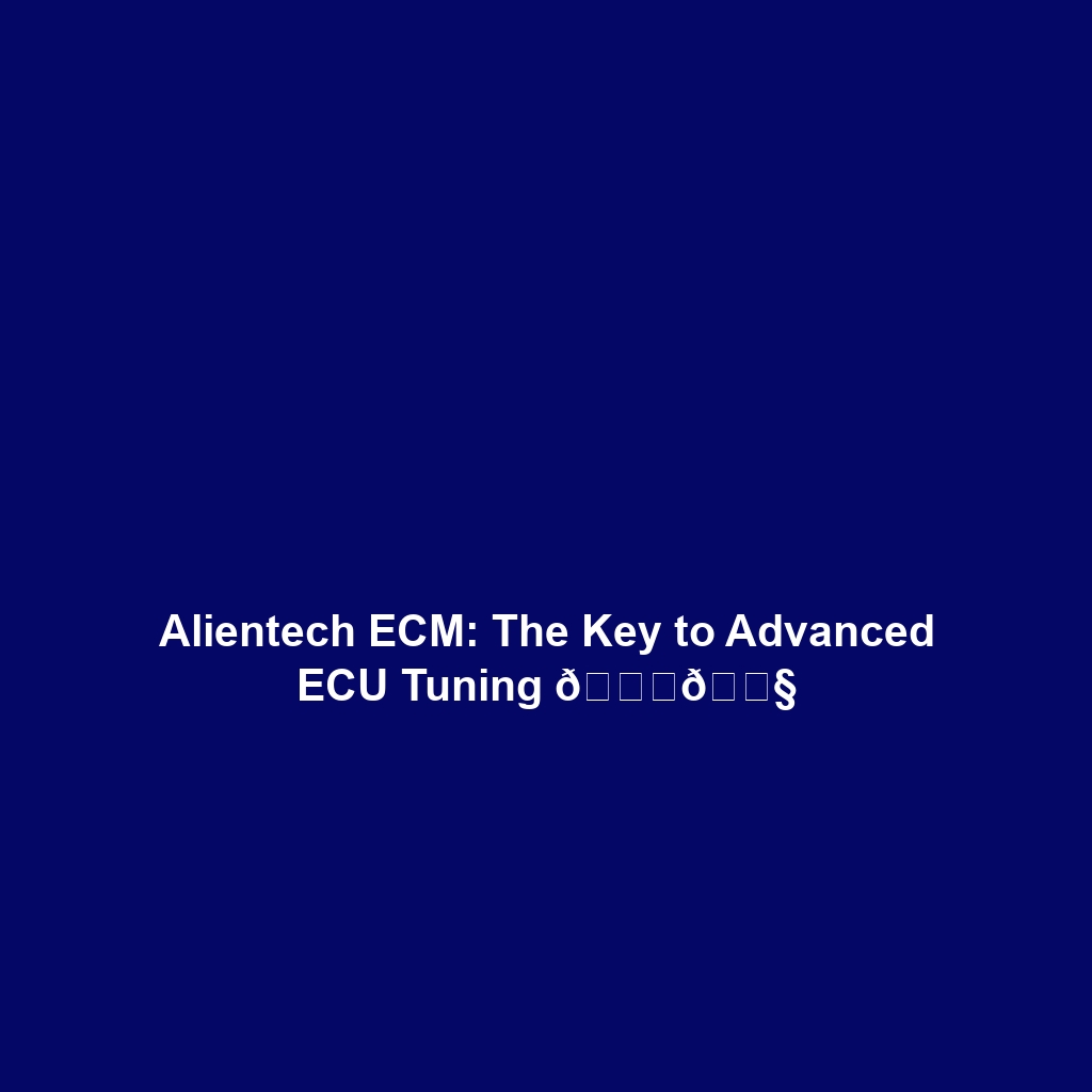 Alientech ECM: The Key to Advanced ECU Tuning 🚀🔧